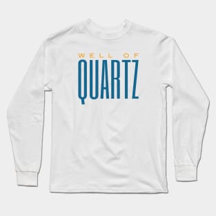 Geology Pun Well of Quartz Long Sleeve T-Shirt